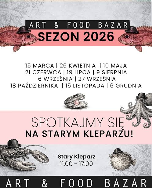 Art & Food Bazar 2026 season poster: all dates from 15 March to 6 December, Stary Kleparz, 11:00 to 17:00, with engraved fish, an oyster, an octopus and a lobster in bowler hats